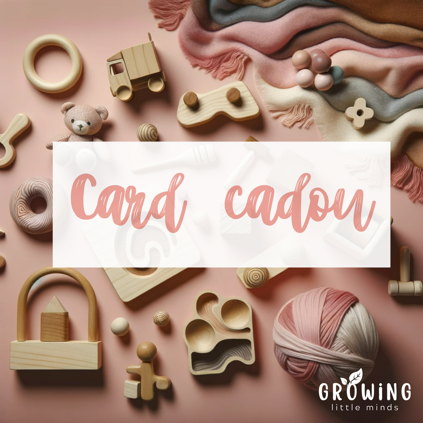 Card Cadou "Growing Little Minds"